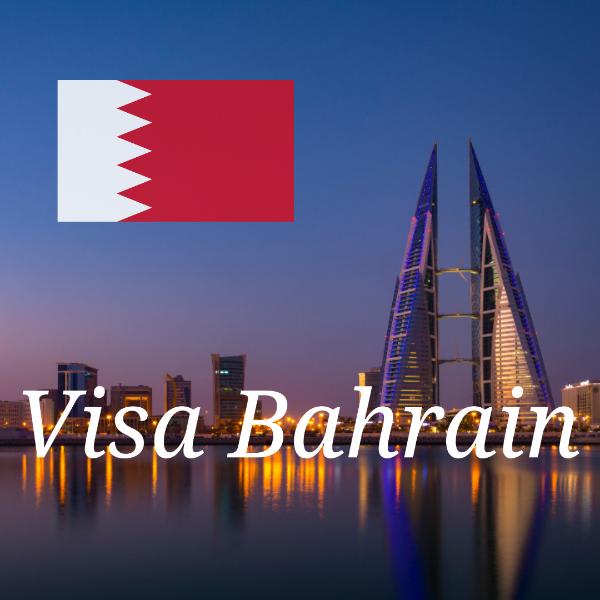 Demande De Visa pour Bahrain