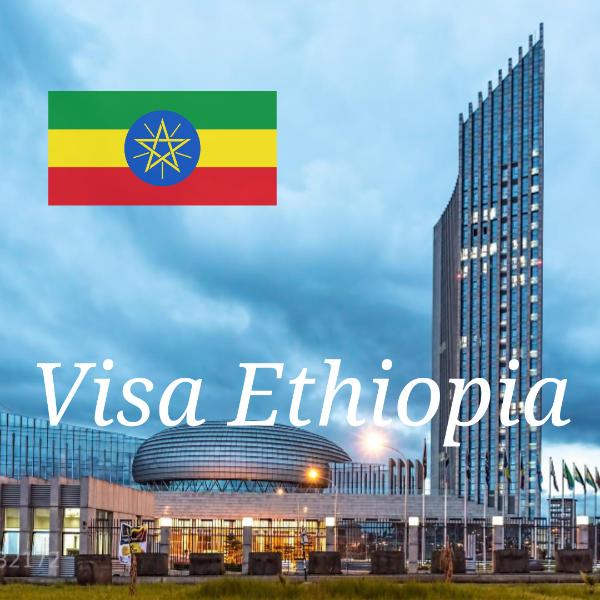 Demande De Visa Pour l'Ethiopie