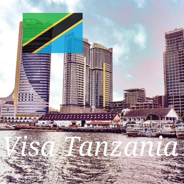 Demande De Visa Pour la Tanzanie